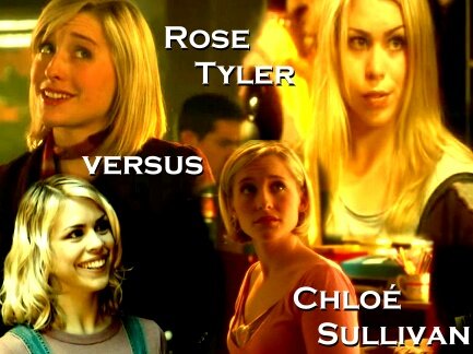Rose Tyler vs. Chloe sullivan